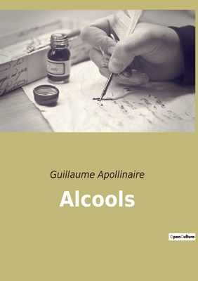 Alcools [French] 2382745096 Book Cover