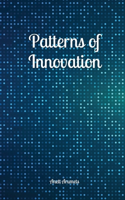 Patterns of Innovation 9916877637 Book Cover