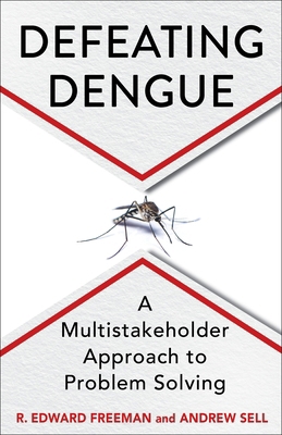 Defeating Dengue: A Multistakeholder Approach t... 0231215568 Book Cover
