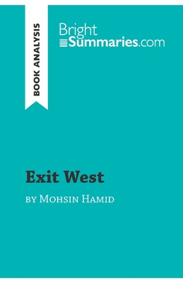 Exit West by Mohsin Hamid (Book Analysis): Deta... 2808019254 Book Cover