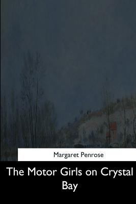 The Motor Girls on Crystal Bay 1544711891 Book Cover