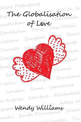 The Globalisation of Love 1466490063 Book Cover