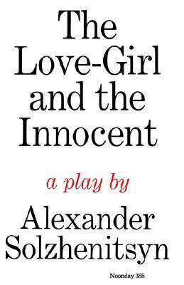 The Love-Girl and the Innocent: A Play 0374508402 Book Cover