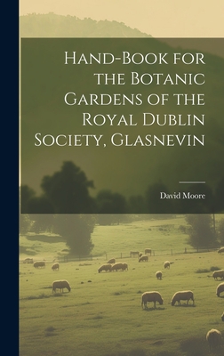 Hand-Book for the Botanic Gardens of the Royal ... 102039255X Book Cover