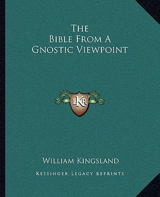 The Bible From A Gnostic Viewpoint 1162846194 Book Cover