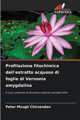 Profilazione fitochimica dell'estratto acquoso ... [Italian] 6208532272 Book Cover