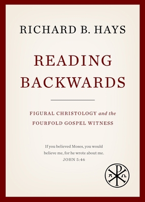 Reading Backwards: Figural Christology and the ... 1481302337 Book Cover