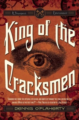 King of the Cracksmen: A Steampunk Entertainment 1597805513 Book Cover
