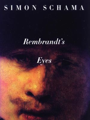 Rembrandt's Eyes 067931170X Book Cover