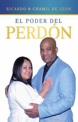El Poder del Perdon [Spanish] 153237819X Book Cover