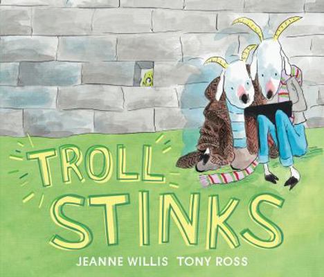 Troll Stinks 1512439487 Book Cover