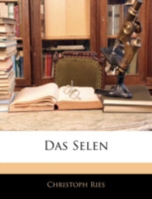 Das Selen [German] 114488408X Book Cover
