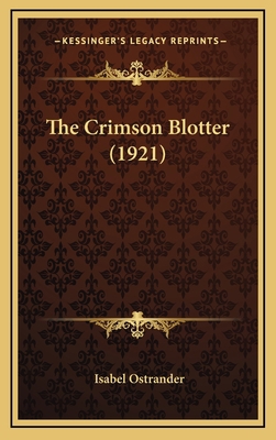 The Crimson Blotter (1921) 1167107373 Book Cover