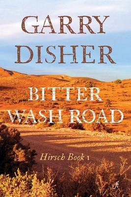 Bitter Wash Road 1922749818 Book Cover