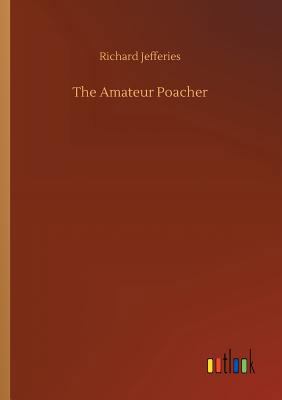 The Amateur Poacher 3732696111 Book Cover