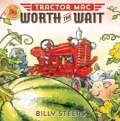 Tractor Mac Worth the Wait 0374308187 Book Cover