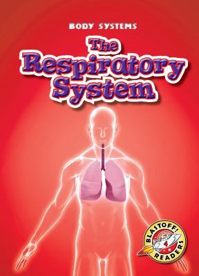 The Respiratory System 1626174733 Book Cover