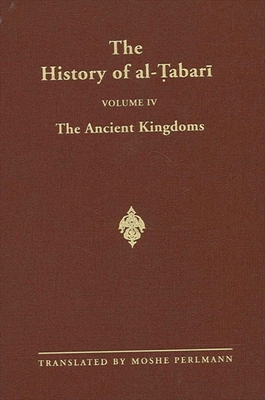 The History of al-&#7788;abar&#299; Vol. 4: The... 0887061826 Book Cover