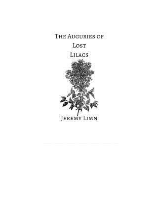 The Auguries of Lost Lilacs 1389053725 Book Cover