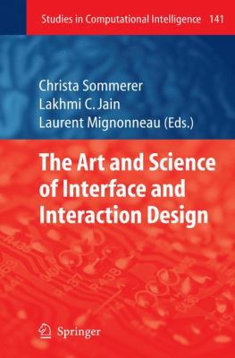 The Art and Science of Interface and Interactio... 3642098630 Book Cover