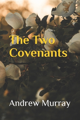 The Two Covenants 1660200679 Book Cover