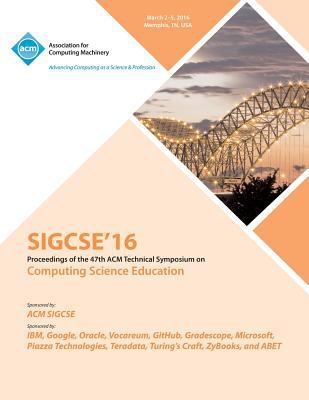 SIGCSE 2016 47th ACM Technical Symposium on Com... 1450344682 Book Cover