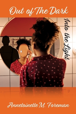 Out of The Dark Into the Light 1630505463 Book Cover