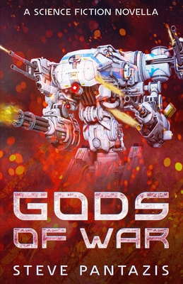Gods of War: Near-future Science Fiction Novella 0692389989 Book Cover