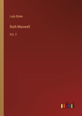 Ruth Maxwell: Vol. 2 3368187686 Book Cover