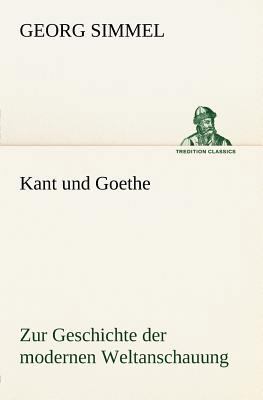 Kant Und Goethe [German] 384247086X Book Cover