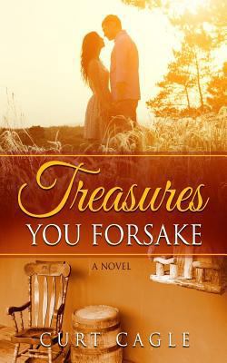 Treasures You Forsake 1548050857 Book Cover
