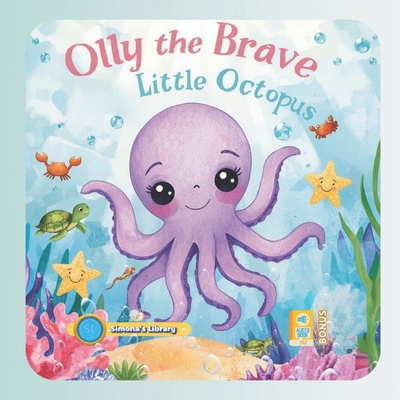 Olly the Brave Little Octopus B0FGXXSCCV Book Cover
