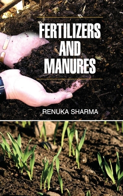 Fertilizers and Manures 9350563908 Book Cover