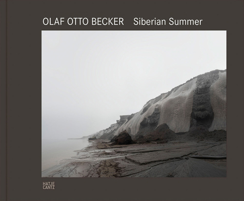 Olaf Otto Becker: Siberian Summer 377574858X Book Cover