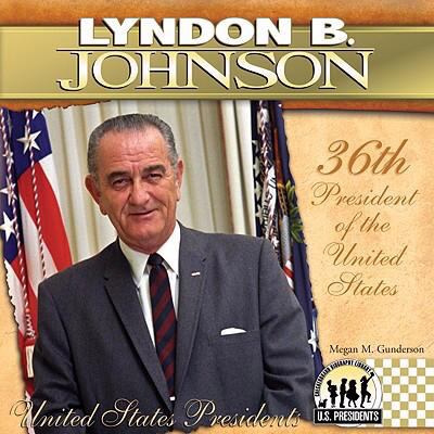 Lyndon B. Johnson: 36th President of the United... 1604534621 Book Cover