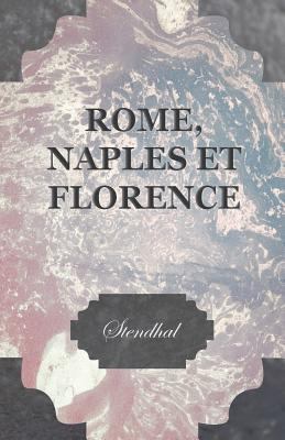 Rome, Naples Et Florence [French] 1447469402 Book Cover