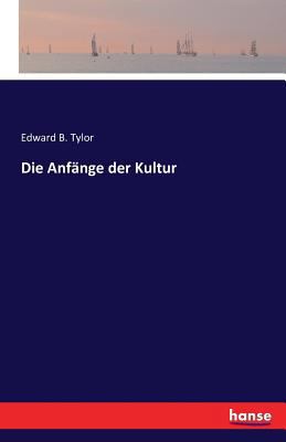 Die Anfänge der Kultur [German] 3741131369 Book Cover