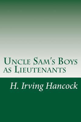 Uncle Sam's Boys as Lieutenants 1500582190 Book Cover