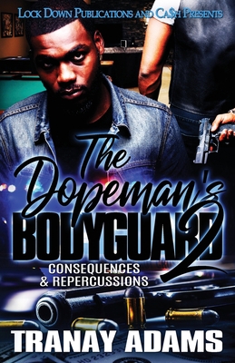 The Dopeman's Bodyguard 2: Consequences & Reper... 1952936179 Book Cover