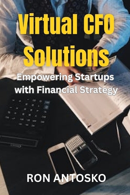Virtual CFO Solutions: Empowering Startups with... B0G6KSBVNF Book Cover