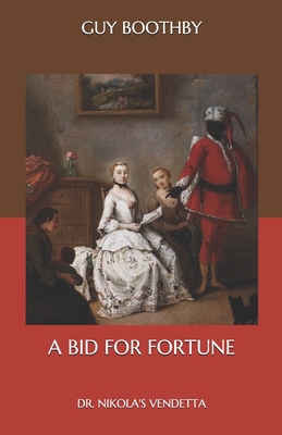 A Bid for Fortune: Dr. Nikola's Vendetta            Book Cover