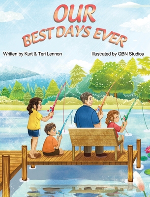 Our Best Days Ever: Children's Stories of Their... 1962725294 Book Cover