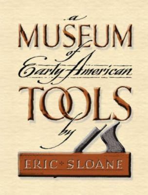 A Museum of Early American Tools 0486463036 Book Cover