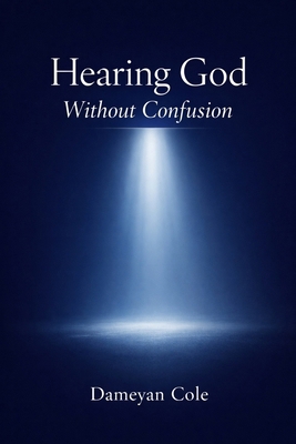 Hearing God Without Confusion B0GDZH97F1 Book Cover