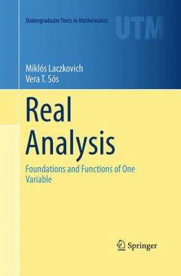 Real Analysis: Foundations and Functions of One... 1493942220 Book Cover