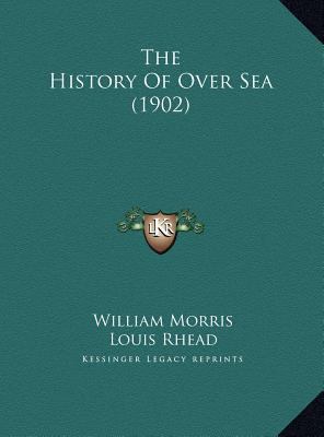 The History Of Over Sea (1902) 1169494145 Book Cover