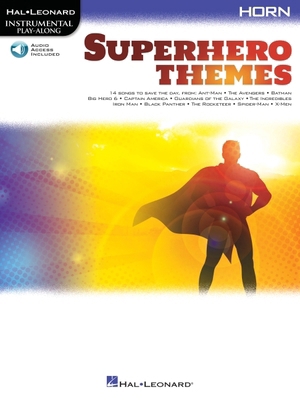 Superhero Themes Instrumental Play-Along for Horn 1705131638 Book Cover