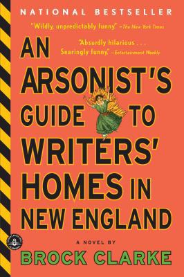 An Arsonist's Guide to Writers' Homes in New En... B00DE58CK8 Book Cover