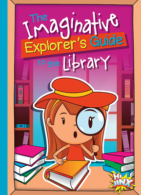 The Imaginative Explorer's Guide to the Library 1644664240 Book Cover