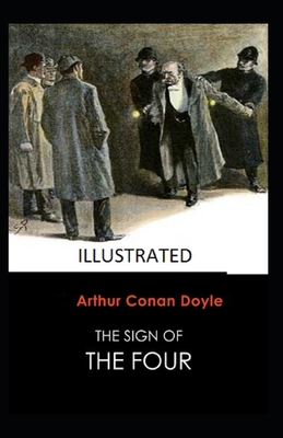 The Sign of the Four Illustrated B08QM15ZB6 Book Cover